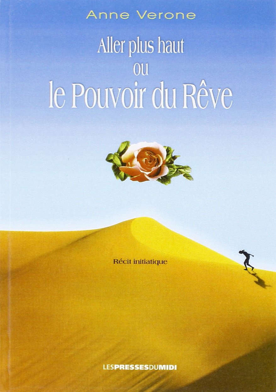 Aller Plus Haut Ou le Pouvoir du Reve Books