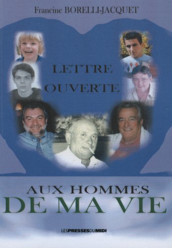 LETTRE OUVERTE AUX HOMMES DE MA VIE book