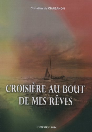 CROISIERE AU BOUT DE MES REVES book