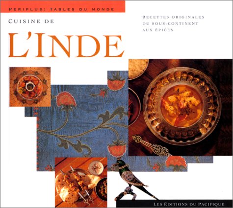 Cuisine de l'Inde : Recettes originales du sous-continent aux épices book