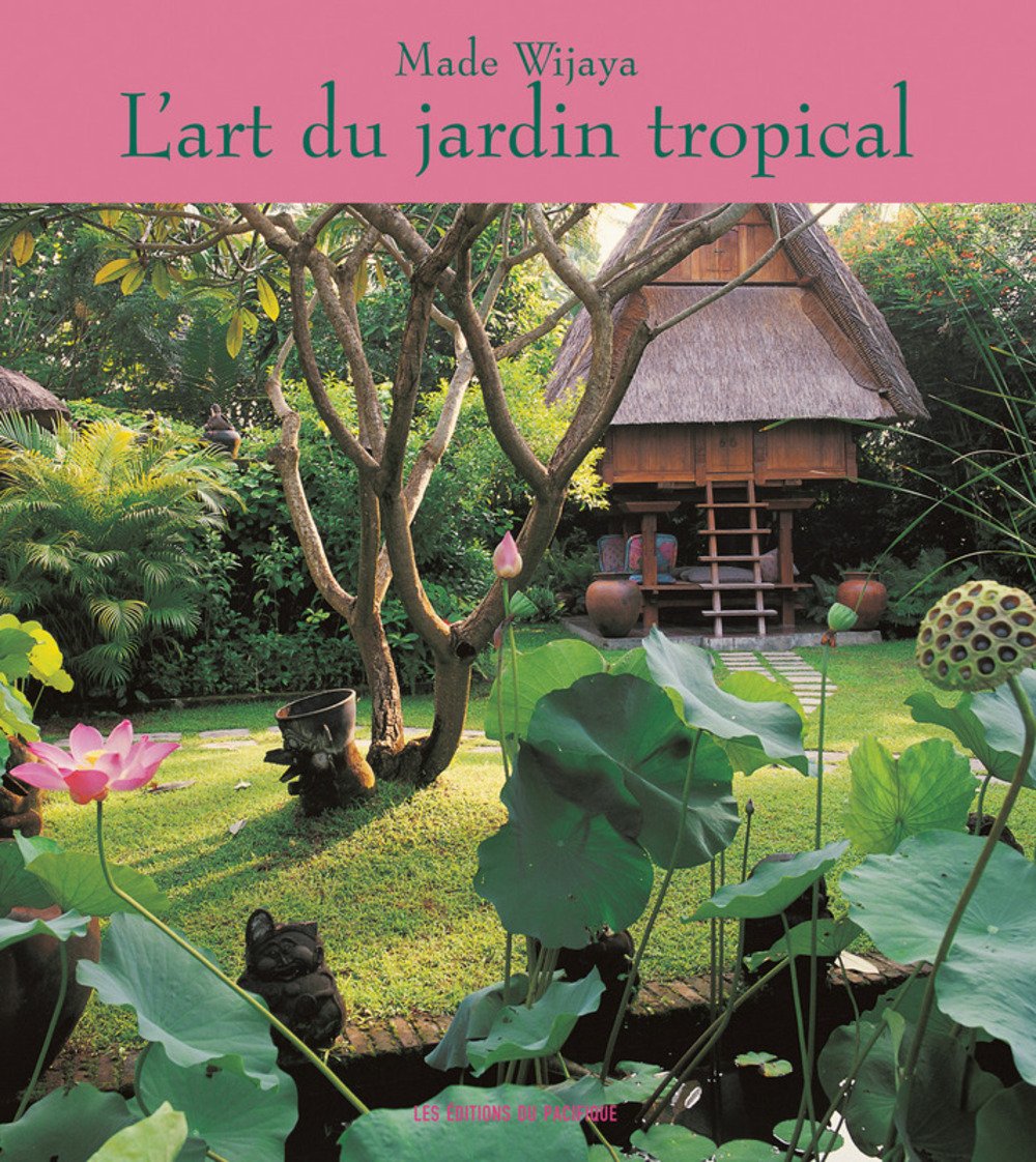 L'Art du jardin tropical Nature & Animals