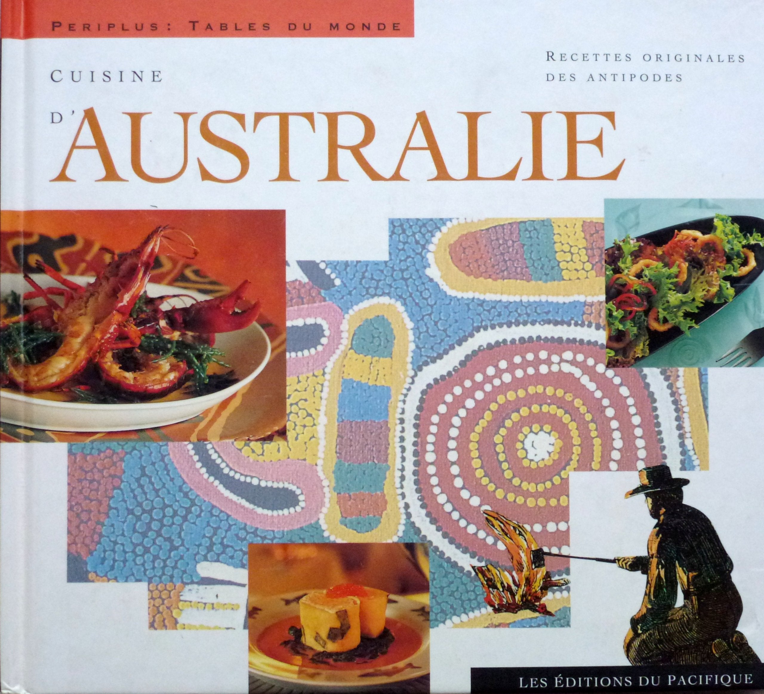 Cuisine d'Australie : Recettes authentiques des Antipodes book