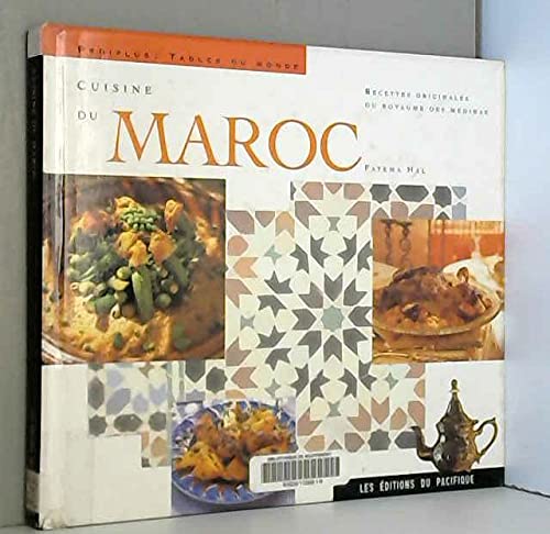 Cuisine Du Maroc. Recettes Originales Du Royaume Des Medinas Books