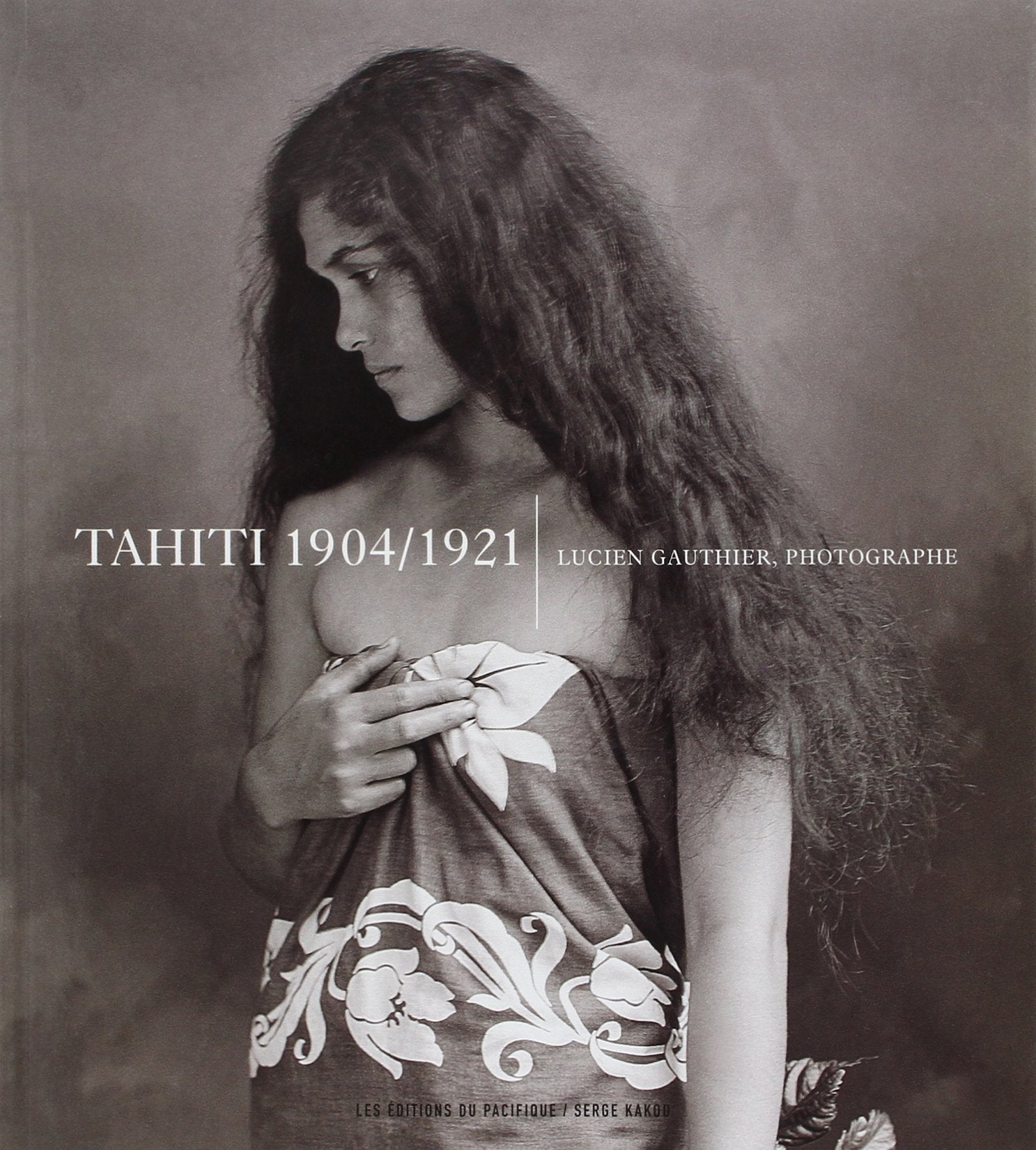 Tahiti 1904-1921 lucien Gauthier Photographe book