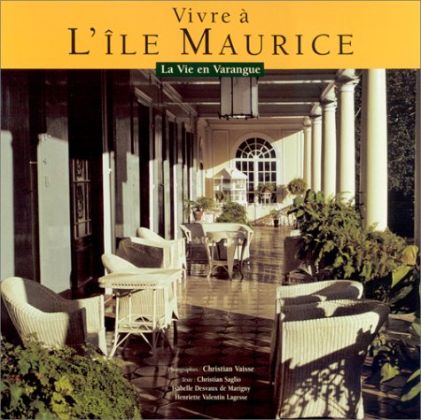 Vivre à l'île Maurice : La Vie en Varangue book