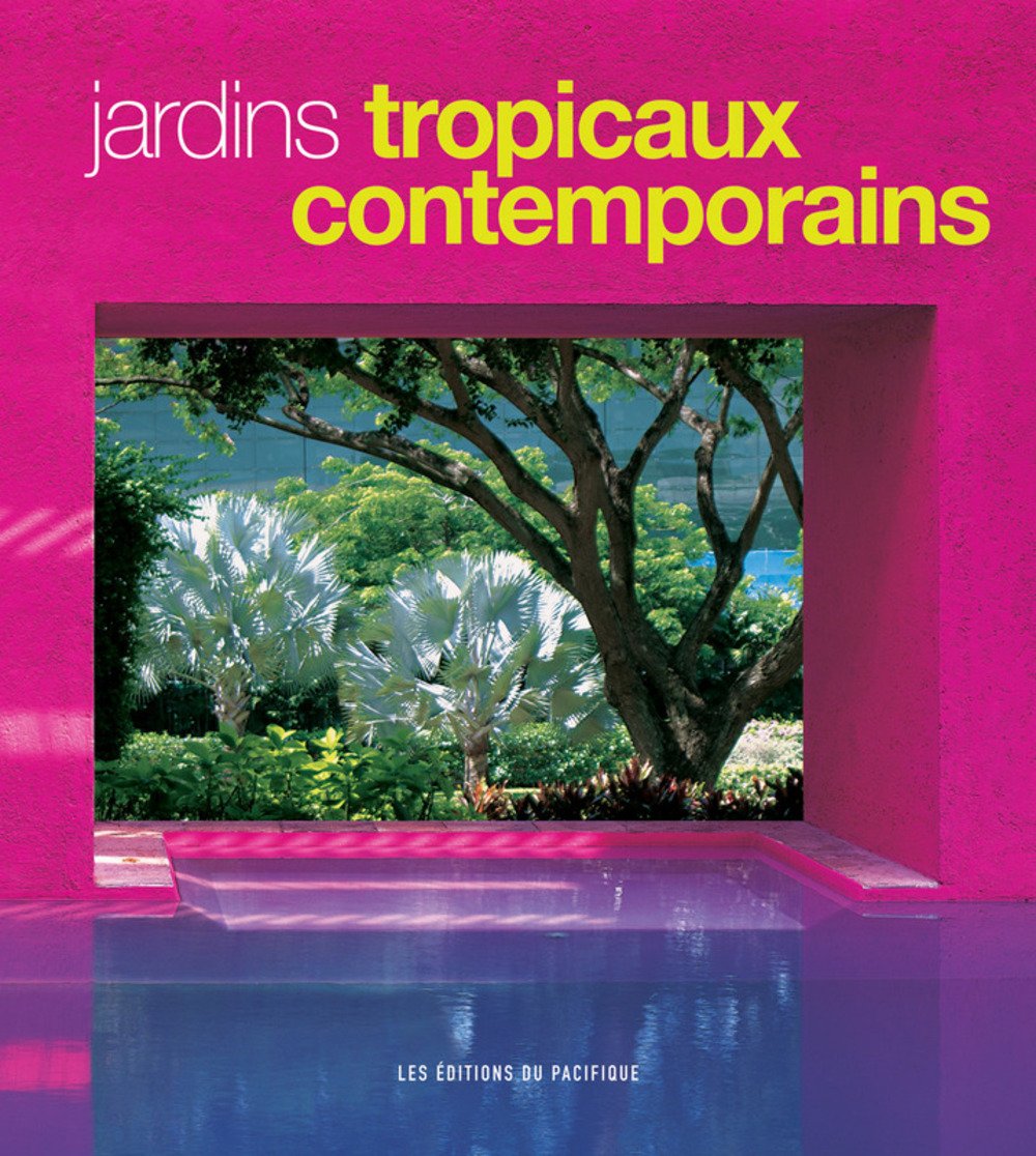 Jardins tropicaux contemporains book