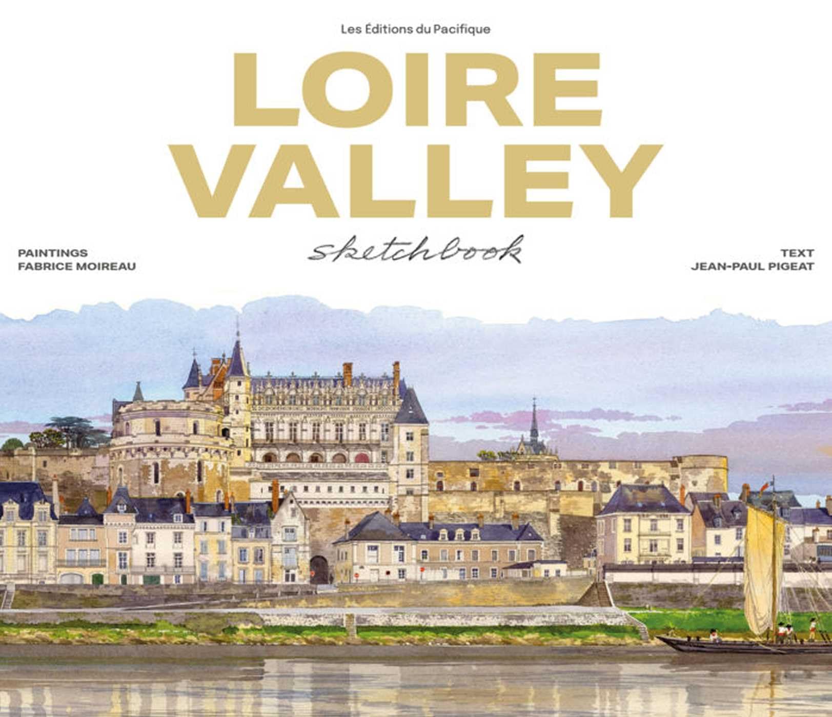 Loire Valley Sketchbook Film, Art & Culture