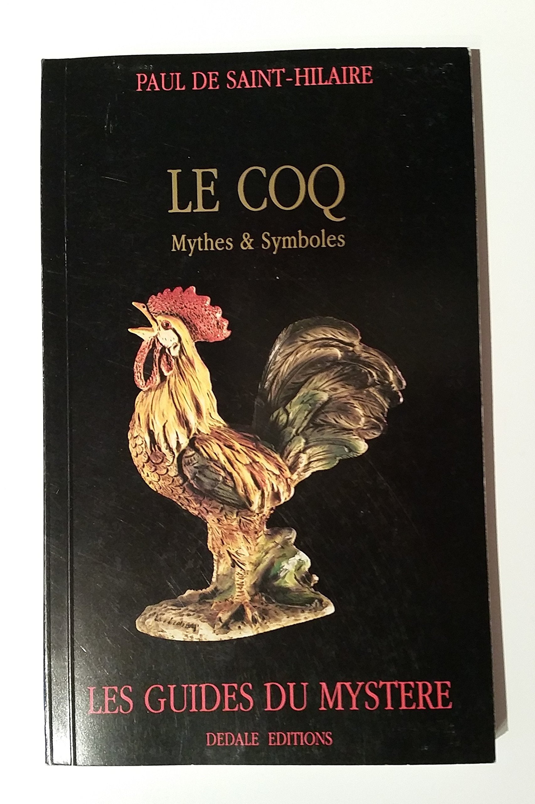 LE COQ MYTHES ET SYMBOLES LES GUIDES DU MYSTERE 1990 Books