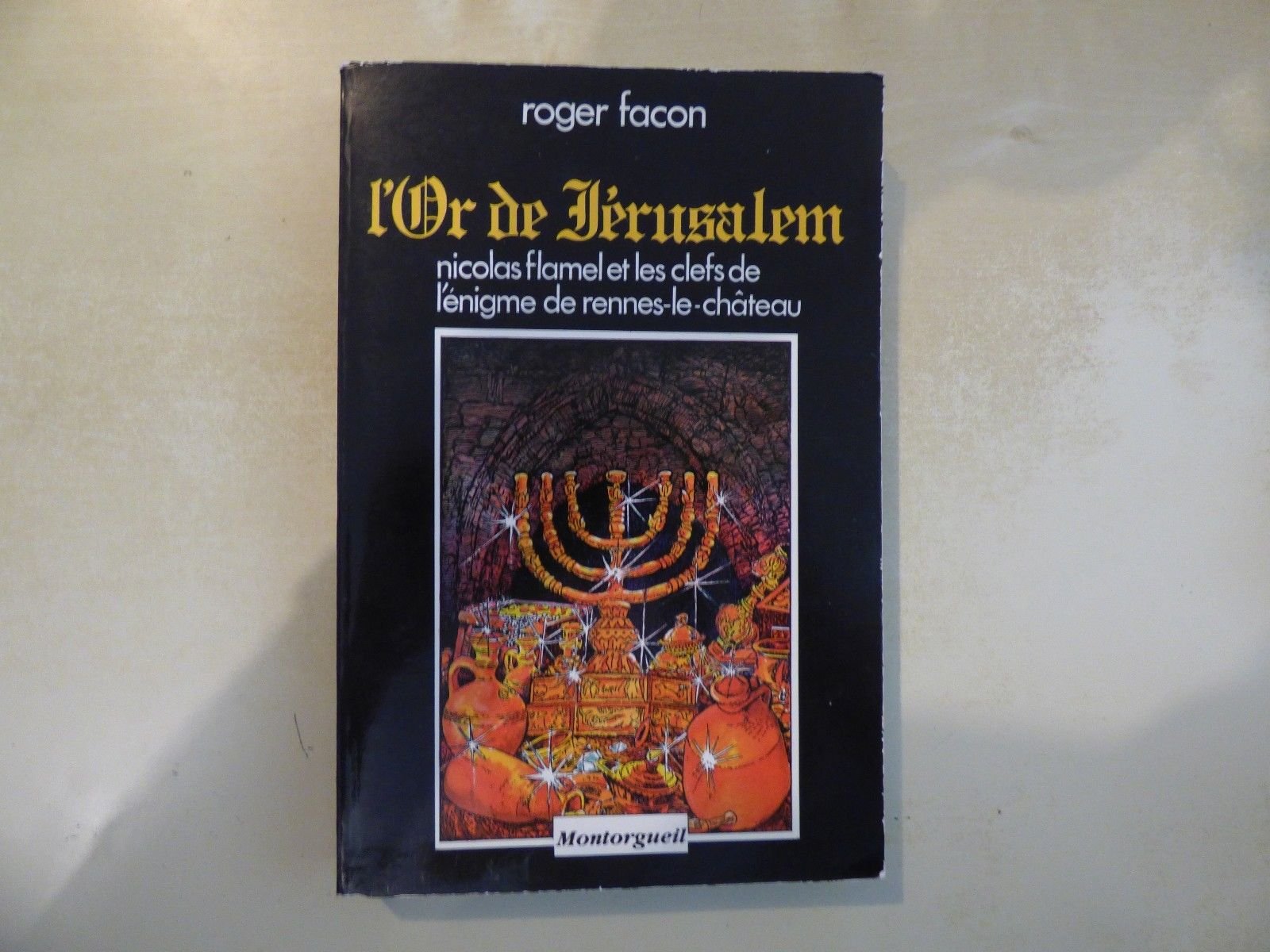 L'Or de Jérusalem ou l'énigme de Rennes-le-Château book