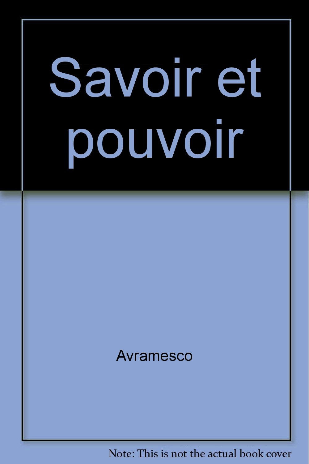 Savoir et pouvoir : la morale et son refoulement : essai de philosophie expérimentale book
