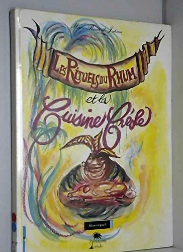 Les rituels du rhum et la cuisine creole (Beaux Livres) Books