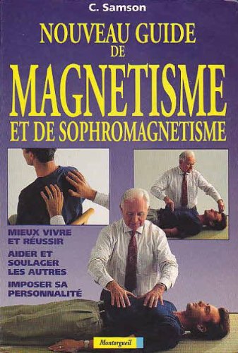Nouveau g.de magnetisme & de sophromagne ent 070395 (G.Initiat.& Pra) Books
