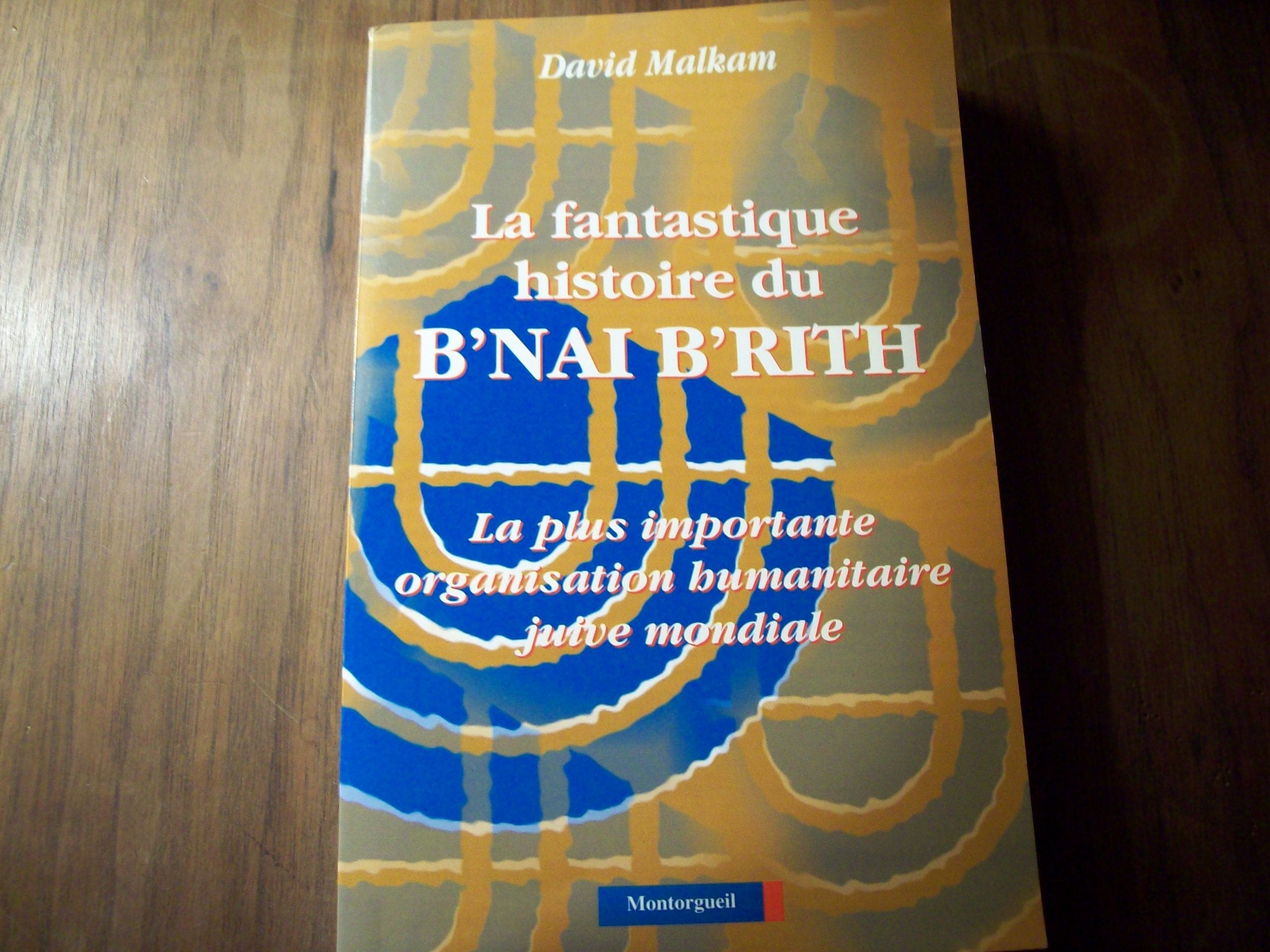 La fantastique histoire du b'nai b'rith book