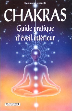 Chakras : guide pratique d'éveil intérieur book