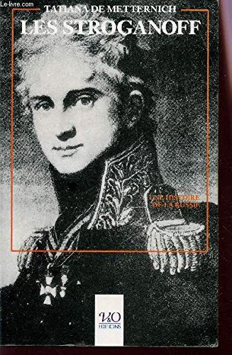 Les stroganoff : une histoire de la russie a travers une chronique familiale Books