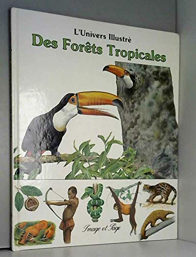 L'univers illustre des forets tropicales (Jeunesse) Books