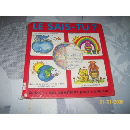 Le sais-tu ? - quizz 1 : des questions pour s'amuser (Jeunesse) Books