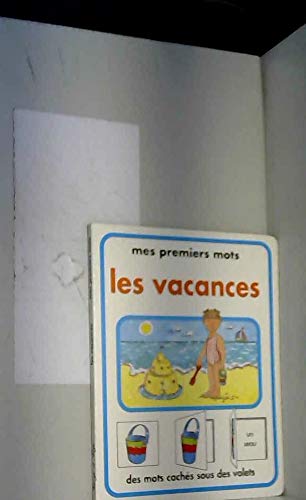 Les vacances - mes premiers mots - des mots caches sous des book