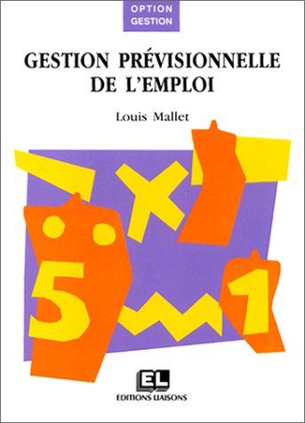 La gestion prévisionnelle de l'emploi et des ressources humaines book