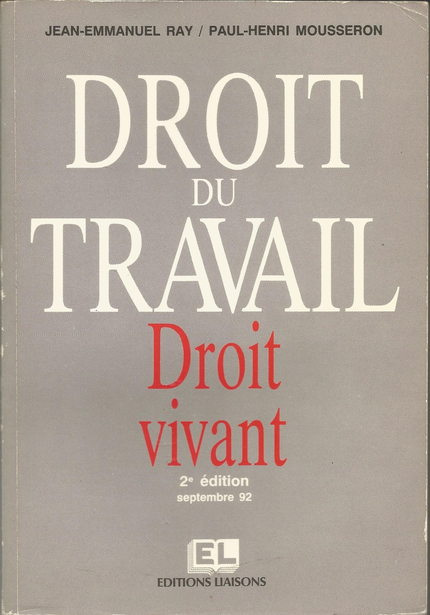 Droit du travail : droit vivant (Divers) Books