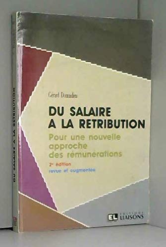 Du salaire à la rétribution: Pour une nouvelle approche des rémunérations book