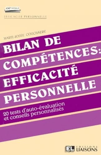 BILAN DES COMPETENCES: 20 TESTS D'AUTO-EVALUATION ET CONSEILS PERSONNALISES Leisure, Home & Garden