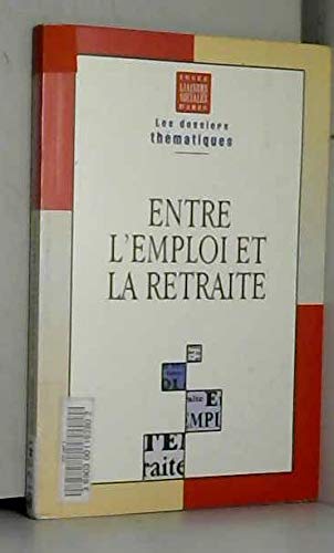 Entre l'emploi et la retraite book