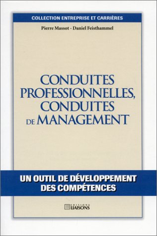 Conduites professionnelles, conduites de management. Un outil de développement des compétences book