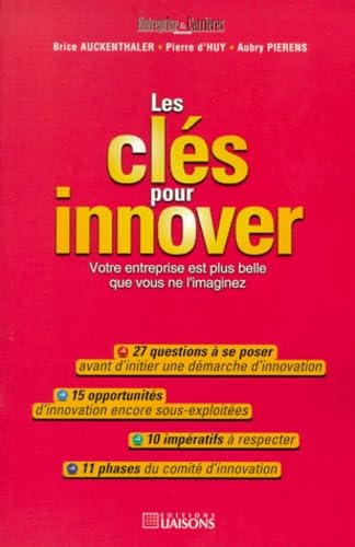 Les clés pour innover : votre entreprise est plus belle que vous ne l'imaginez book