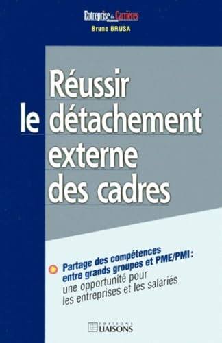 Réussir le détachement externe des cadres book