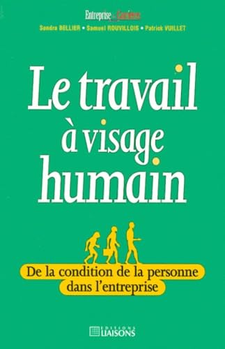 Le Travail à visage humain. De la condition de la personne dans l'entreprise book