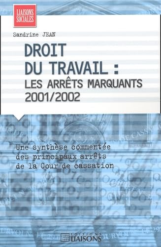 Droit du travail :Les Arrêts marquants 2001/2002 book
