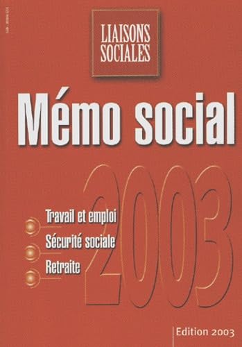 Mémo social : Travail et emploi - Sécurité sociale - Retraite book