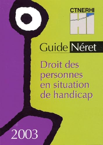 Guide Néret 2003 : Droit des personnes en situation de handicap book