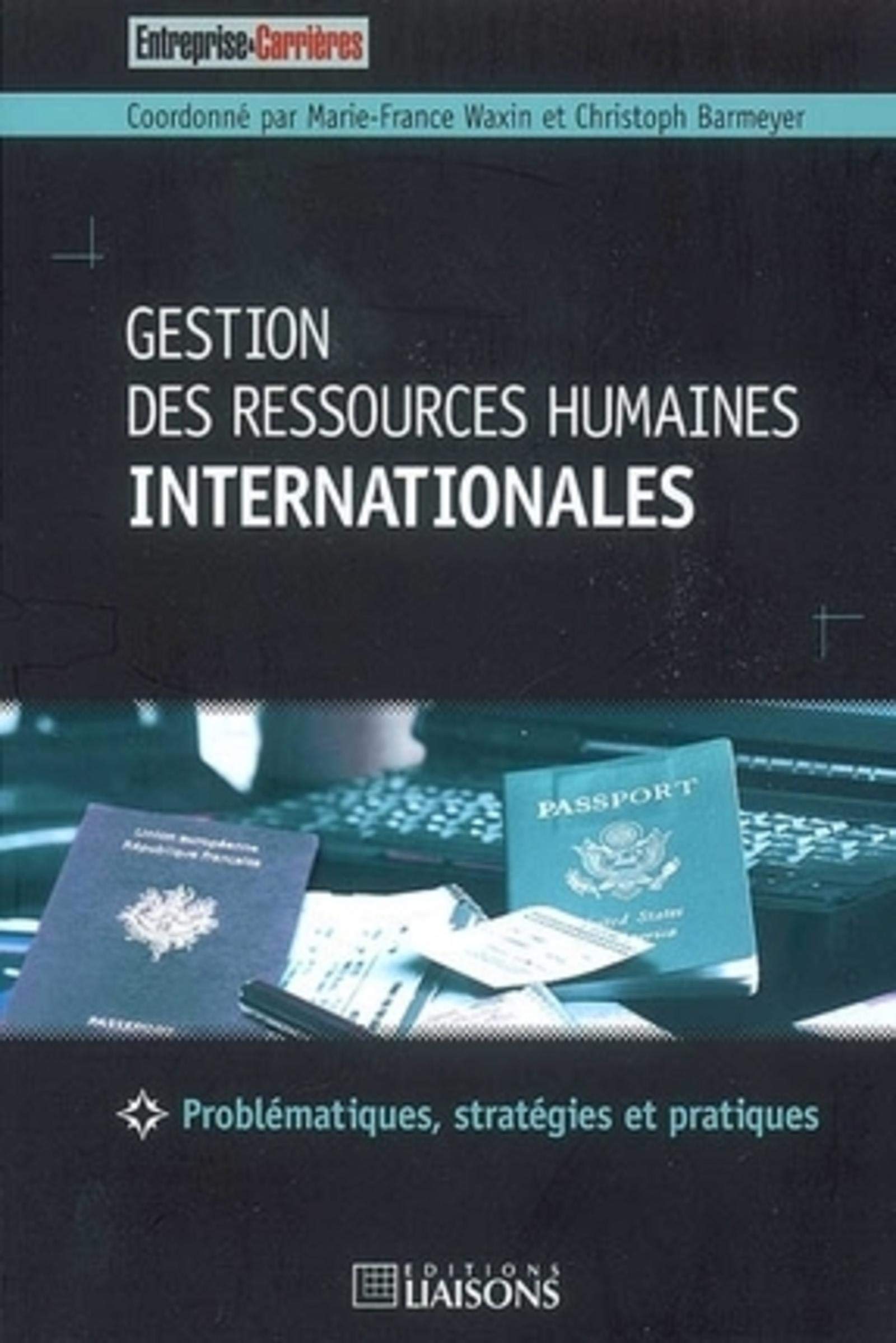 Gestion des ressources humaines internationales: Problématiques, stratégies et pratiques. book