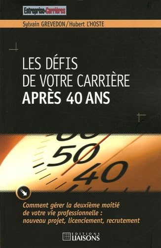 Les défis de votre carrière après 40 ans book