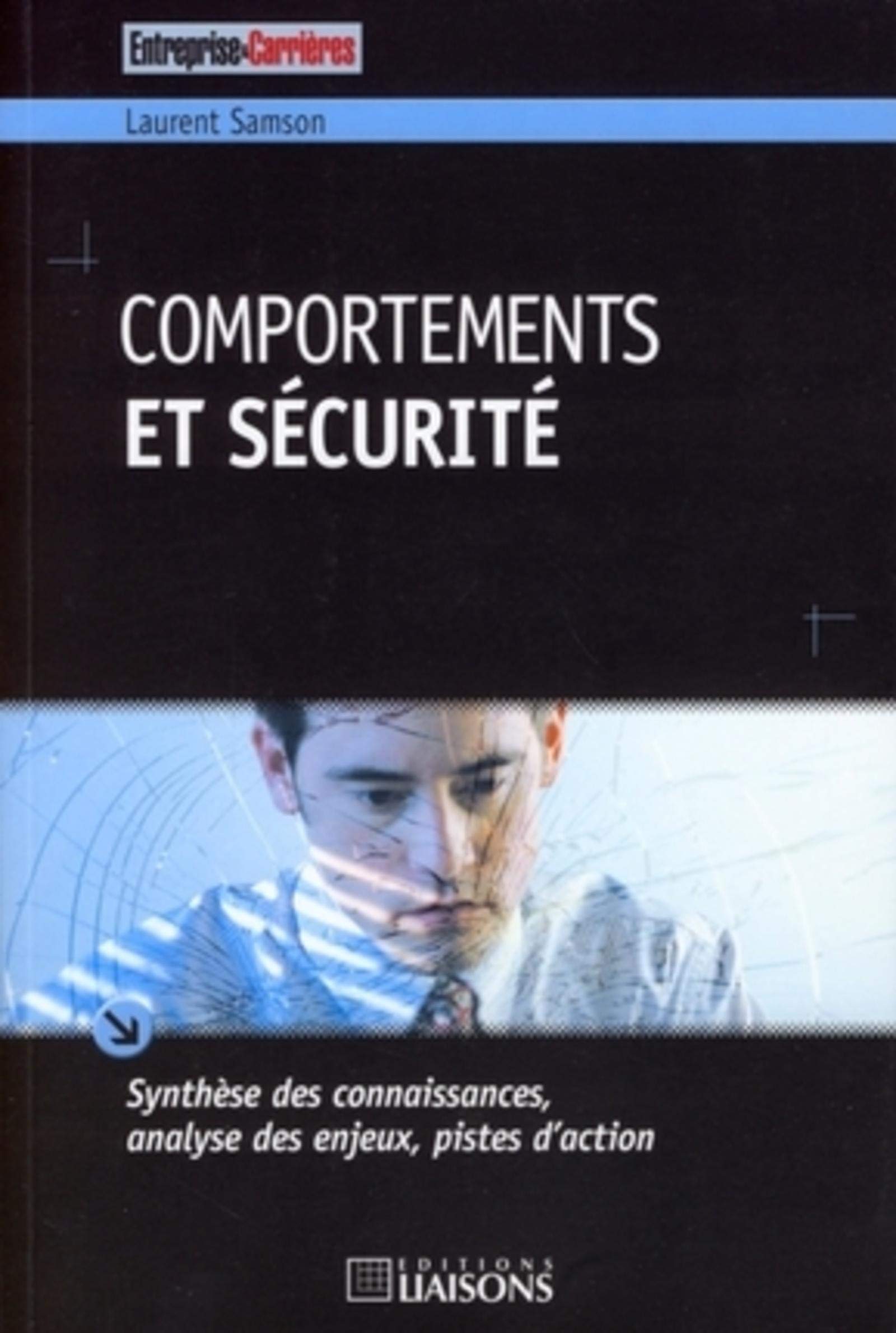 Comportements et sécurité: Synthèse des connaissances, analyse des enjeux, pistes d'action. book