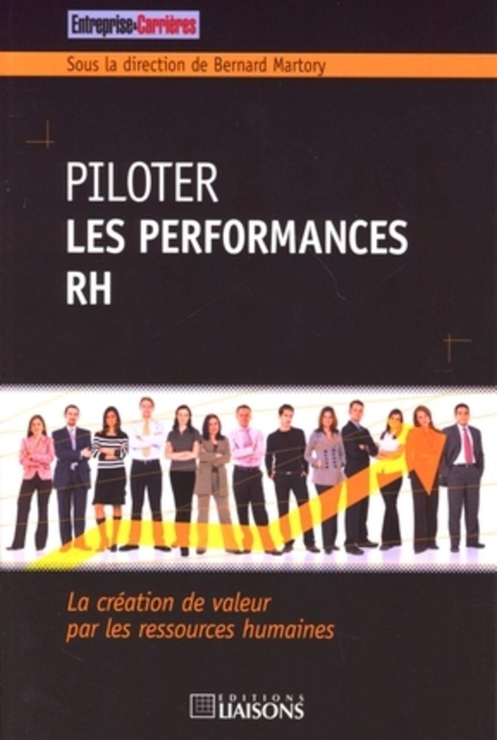 Piloter les performances RH: La création de valeur par les ressources humaines. book