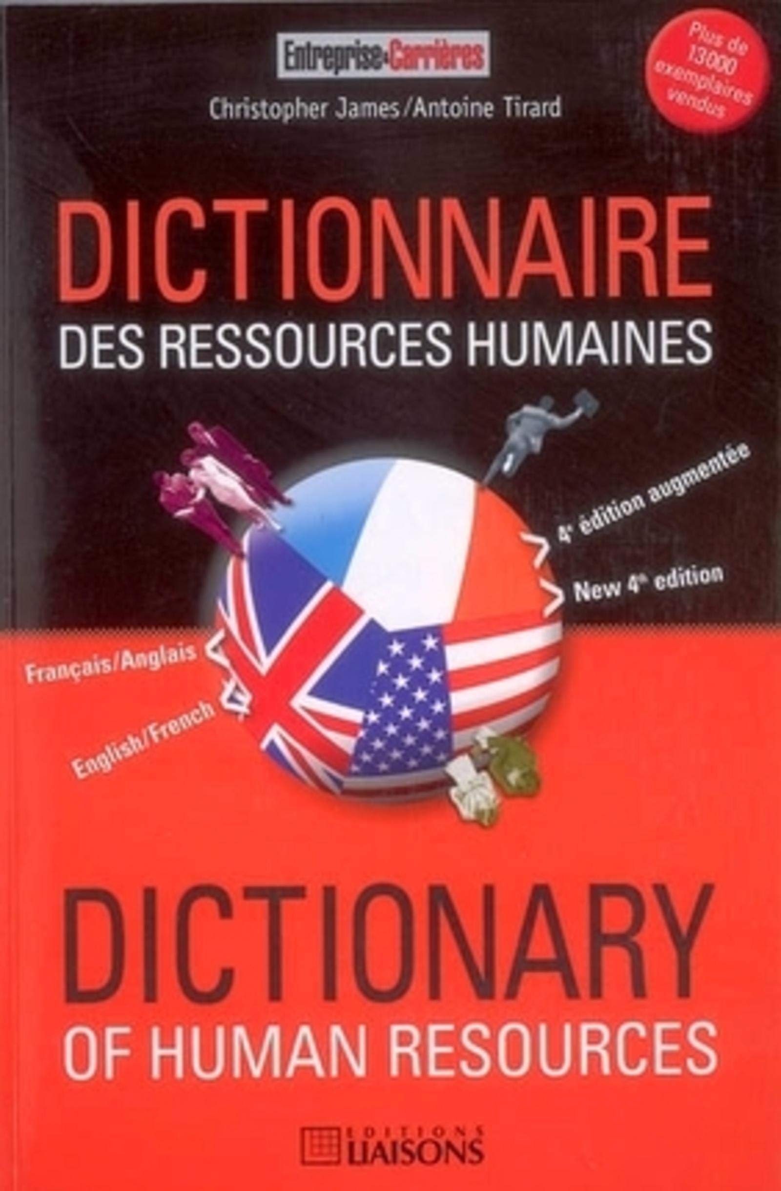 Dictionnaire des ressources humaines français/anglais - 4e édition: Dictionnary of human resources anglais/français. book