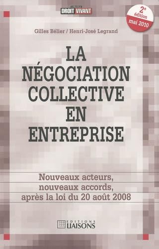 La négociation collective en entreprise: Nouveaux acteurs, nouveaux accords book