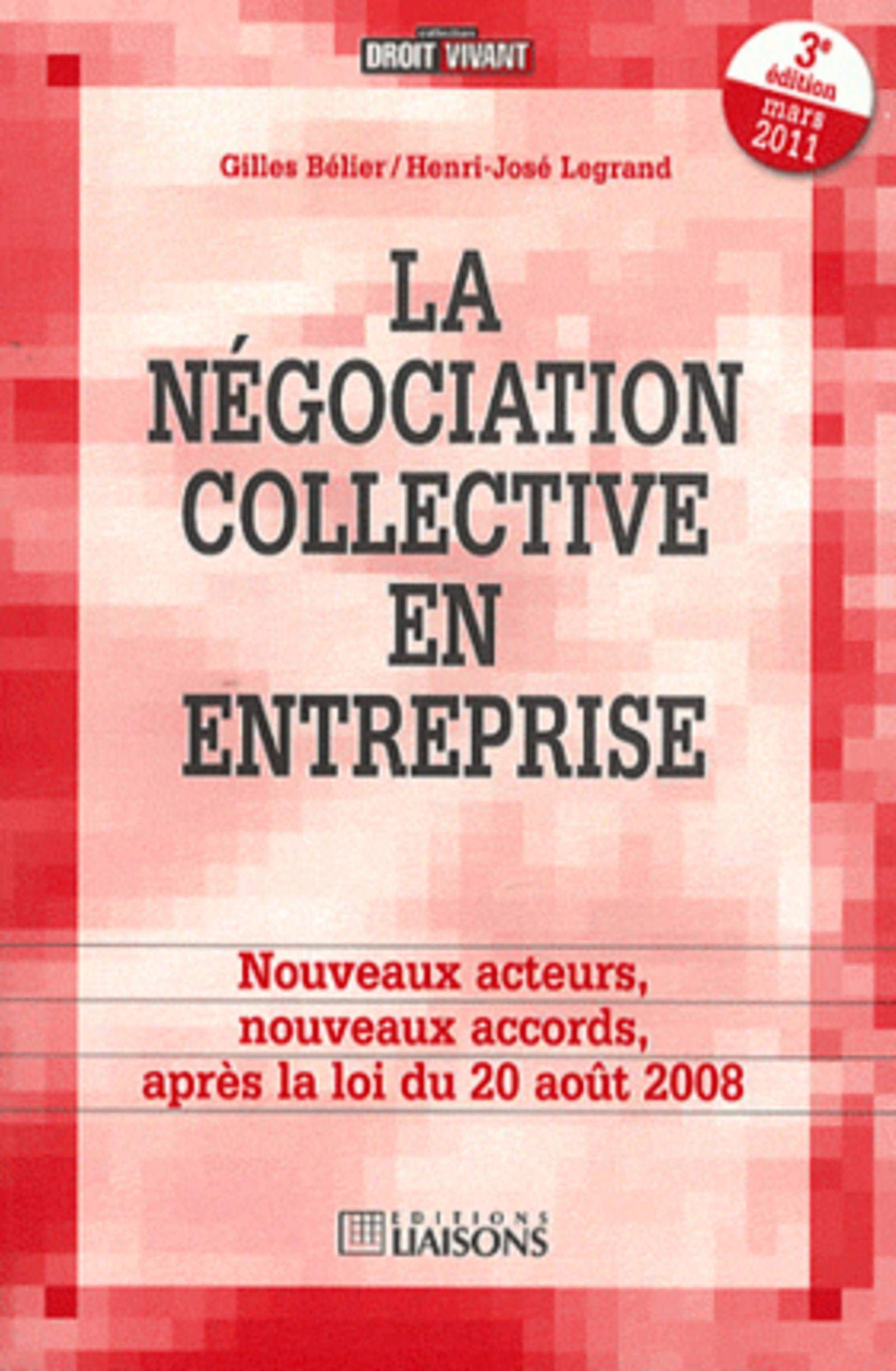 LA NEGOCIATION COLLECTIVE EN ENTREPRISE. NOUVEAUX ACTEURS, NOUVEAUX ACCORDS, APR (0000) book