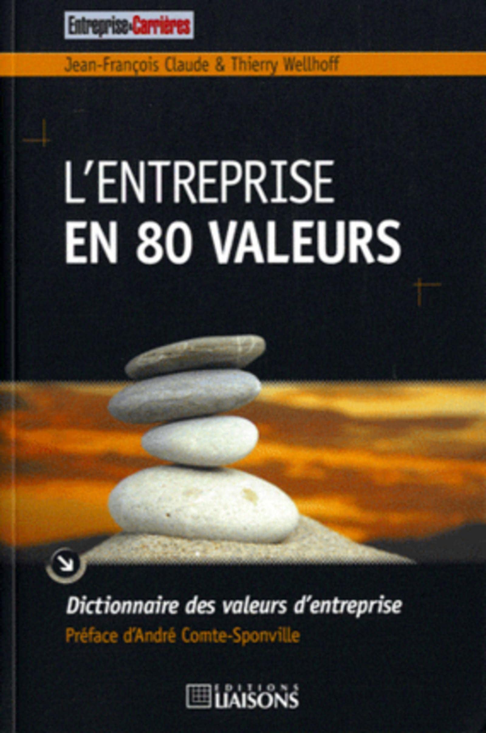 L'entreprise en 80 valeurs: Dictionnaire des valeurs d'entreprise. book