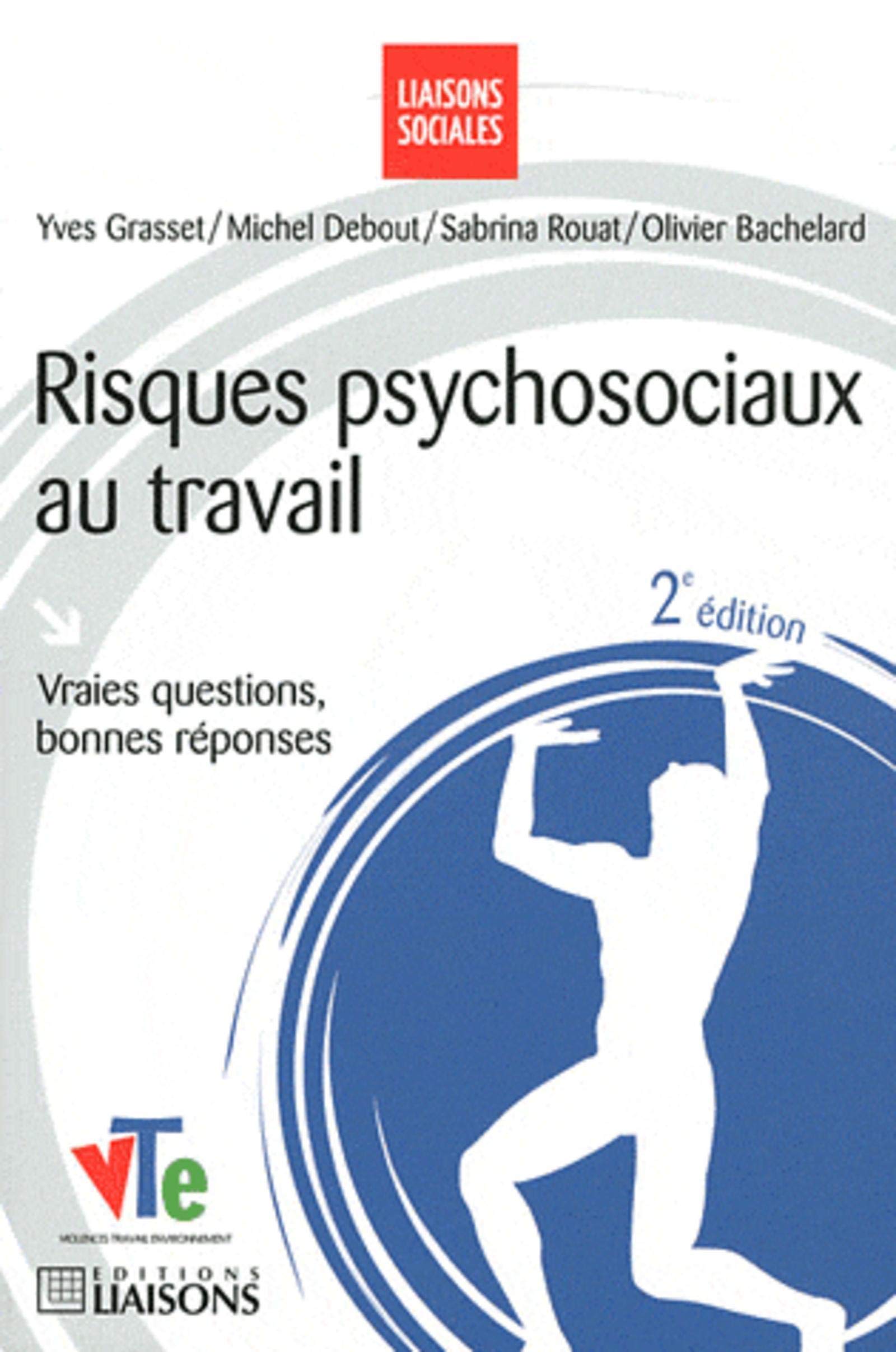 Risques psychosociaux au travail - 2e édition: Vraies questions, bonne réponses. book