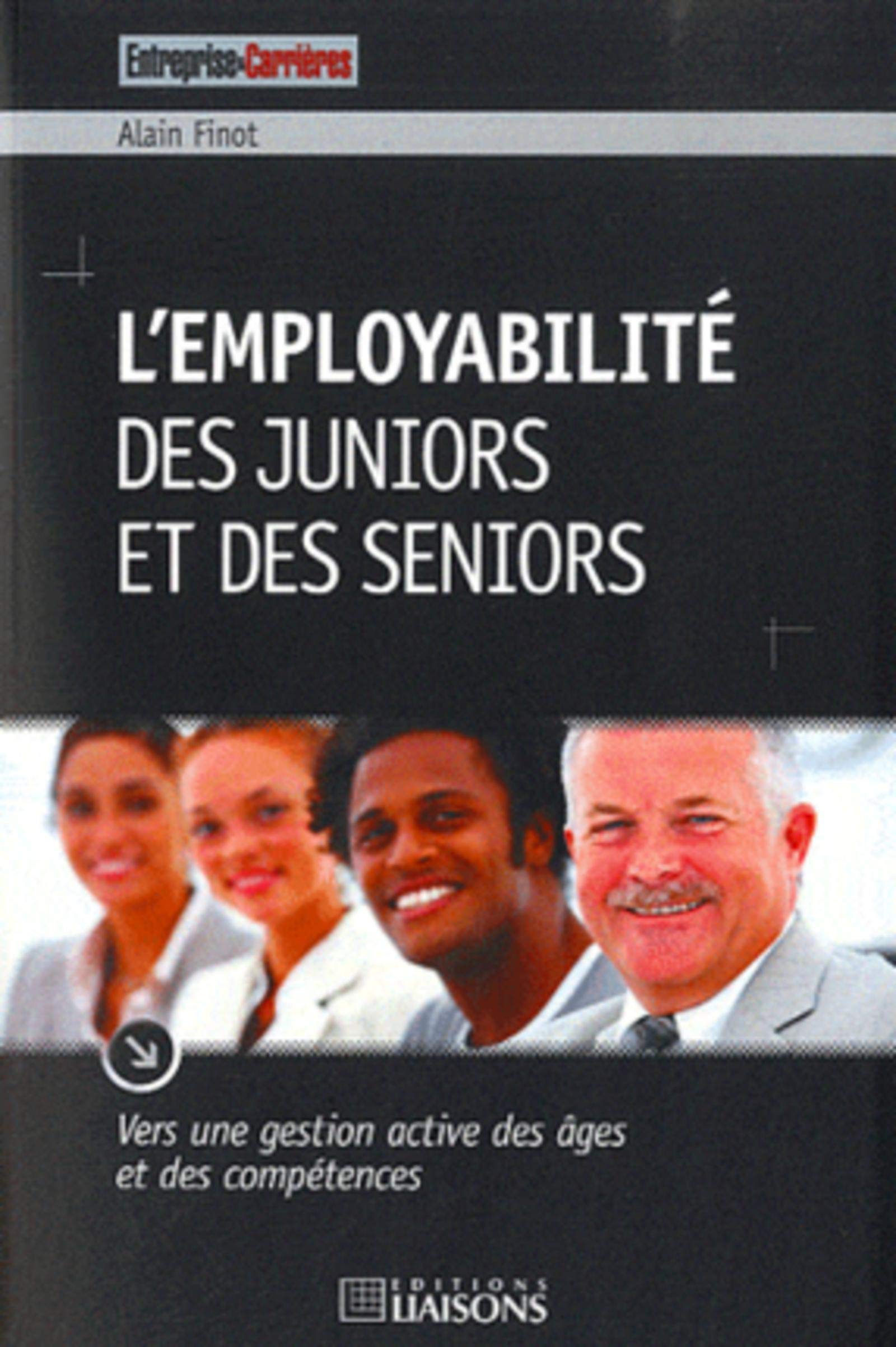 L'employabilité des juniors et des seniors: Vers une gestion active des âges et des compétneces book