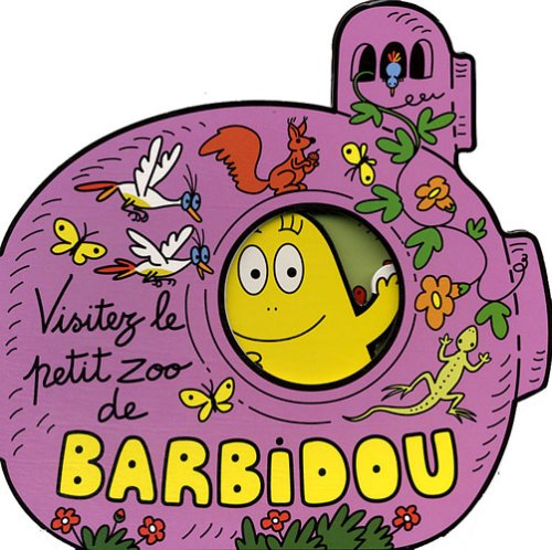 VISITEZ LE PETIT ZOO BARBIDOU book