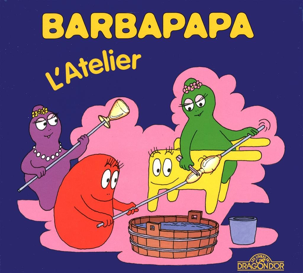 La petite bibliotheque de Barbapapa: L'atelier Contemporary literature