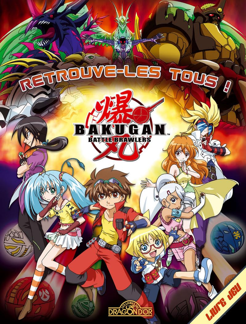 Retrouve-les tous ! Bakugan, battle brawlers book