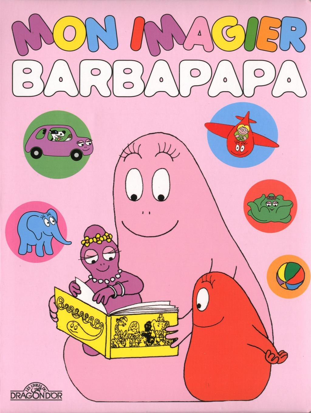 La Bibliotheque De Barbapapa: Mon Imagier Barbapapa Foreign Languages ​​& Dictionaries