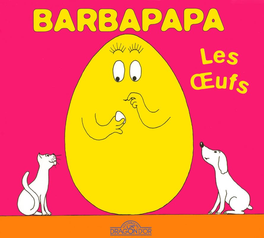 Barbapapa - Les Oeufs - Album illustré - Dès 2 ans book