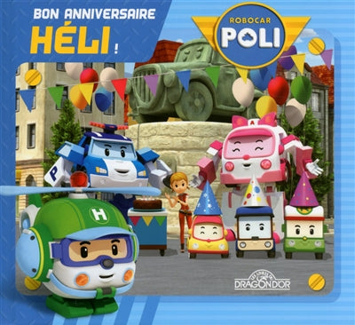 Product Image: Robocar Poli. Bon anniversaire, Héli !